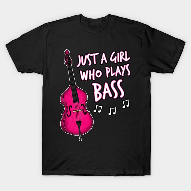 Just A Girl Who Plays Bass, Double Bassist T-Shirt by doodlerob